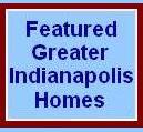 Featured Indianapolis Real Estate Indianapolis Homes